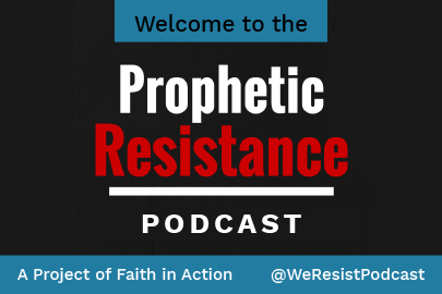 Prophetic Resistance Podcast
